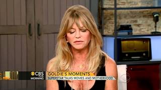 Goldie Hawn on movies and motherhood