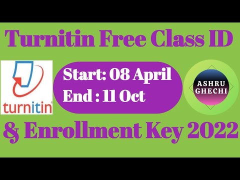 Turnitin Free Class ID and Enrollment Key by Ashru Ghechi // No Repository // 2022