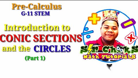 Introduction of Conic Sections and Circles (Part 1)