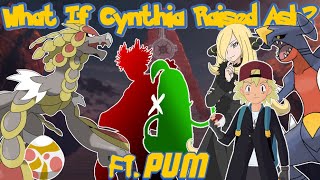 What If Cynthia Raised Ash? (Part 1) ft. @PlusUltraMan