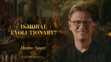 Deugden en ondeugden – Hanno Sauer: Is moraal evolutionair?
