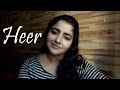 Heer (Jab Tak Hai Jaan) Cover by Nehha Naresh