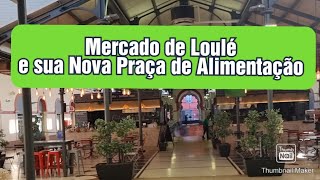 VAMOS VER COMO FICOU A NOVA PRAÇA DE ALIMENTAÇÃO DO MERCADO DE LOULÉ?🇧🇷🇵🇹👍