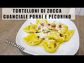 RICETTA TORTELLONI SENZA GLUTINE - Zucca e Guanciale PURA POESIA