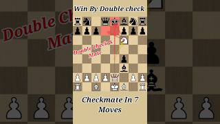 Double Check & Mate !! Just 7 Moves  #chess #chesstricks #chesstraps