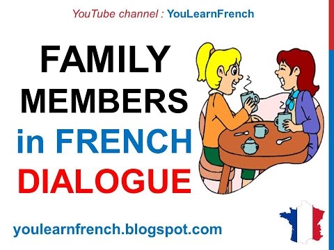 Dialogue family. Family Dialogue. Dialogue in French. Membres французкий.