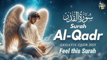 Best Surah Al-Qadr سورة القدر | Ramadan 2025 LAYLATUL QADR | Heart Touching Quran | By Omar Hisham