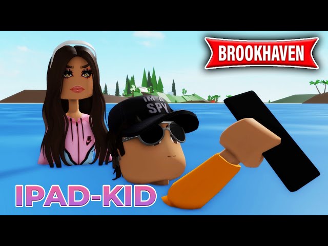 Brookhaven RP (Roblox) - Ipad-kid class=