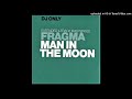 Fragma Man In The Moon Club Mix 2003 