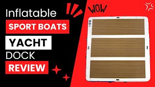 Inflatable Sport Boats Yacht Dock Review