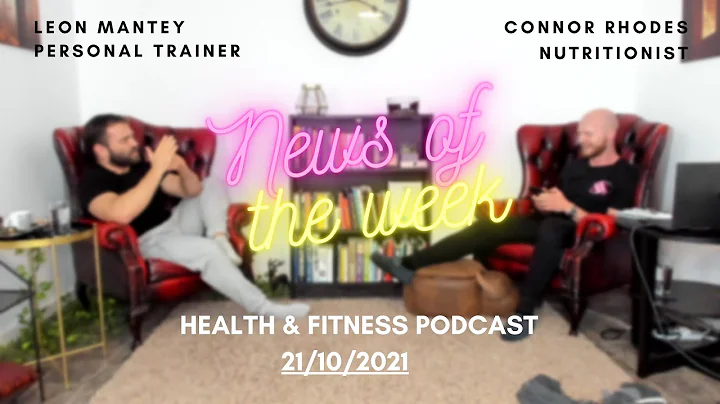 NOT News of The Week - ft. Leon Mantey - Health & ...