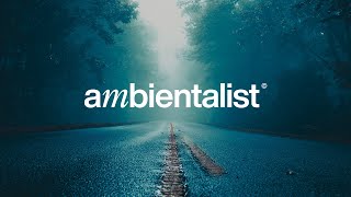 The Ambientalist - Cast A Spell