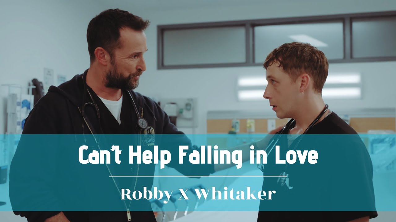 Robby & Whitaker | Can't Help Falling in Love | The Pitt