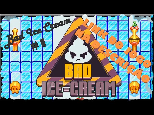 MORANGO QUE ANDA!! (Bad Ice Cream #1) +Download 