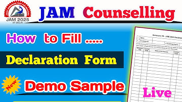 How to fill Self Declaration of IIT JAM Counselling 2025 |  iitjam counselling 2025 self declaration
