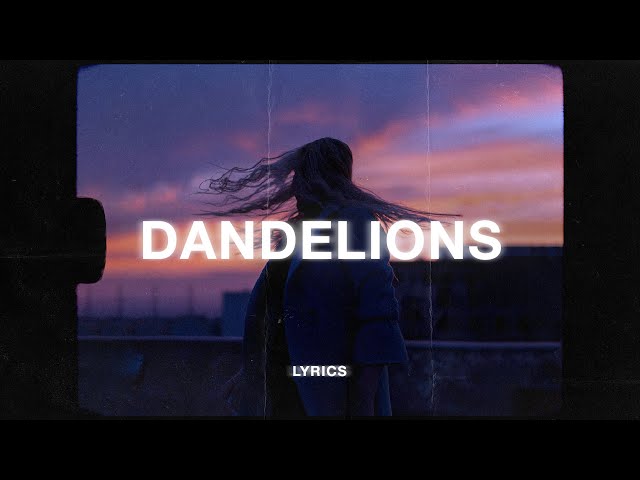 Dandelion lyrics ruth b