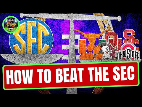 How To Beat The SEC - Which Programs Are Capable? (Late Kick Cut)