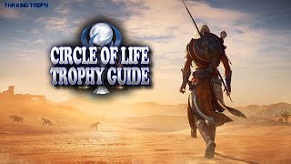 Assassin's Creed Origins | Circle of Life Trophy / Achievement Guide