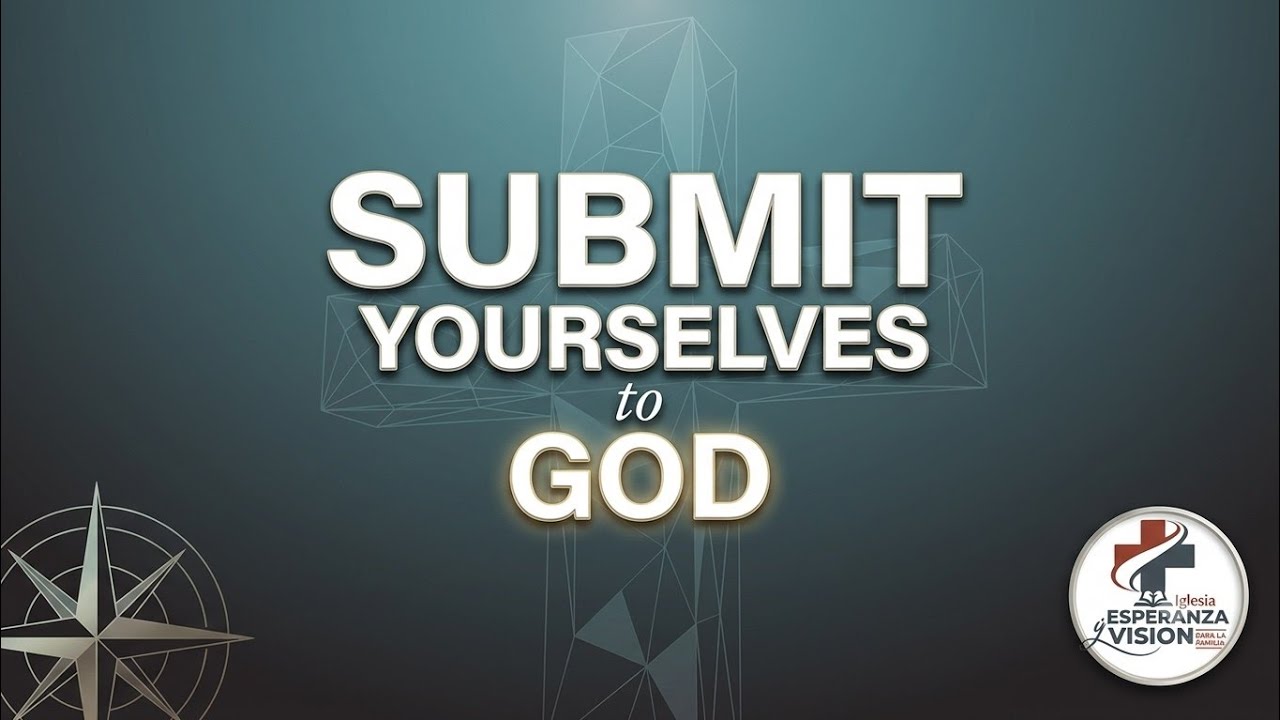 SUBMITT YOURSELVES TO GOD