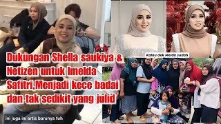 Download Lagu Dukungan Shella saukiya \u0026 Netizen untuk Imelda Safitri,Menjadi kece badai dan tak sedikit yang julid MP3 Download Lagu Dukungan Shella saukiya \u0026 Netizen untuk Imelda Safitri,Menjadi kece badai dan tak sedikit yang julid MP3