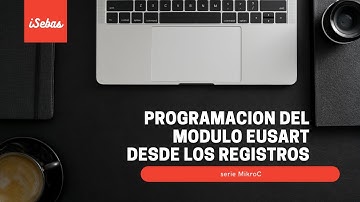 PROGRAMACION DE LOS MODULOS EUSART DEL PIC18F4550