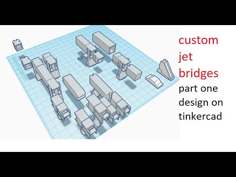 Custom 3D printed jet bridges part one designing on Tinkercad