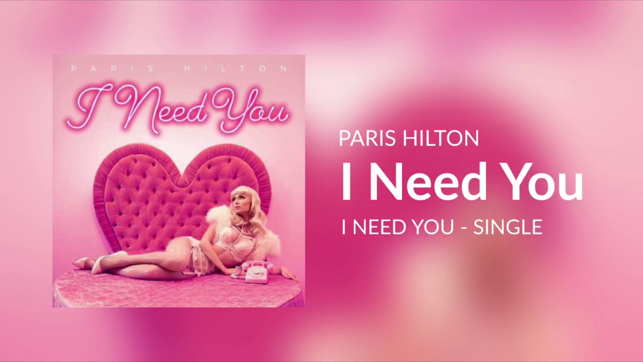 Download Paris Hilton - I Need You [2018]