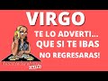 VIRGO! AHORA DEJARE QUE ME RUEGUES! TE FUISTE CON ALGUIEN Y MIRA COMO REGRESAS!