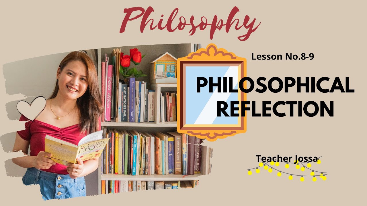 ONLINE CLASS I Philo No.89 Philosophical Reflection YouTube