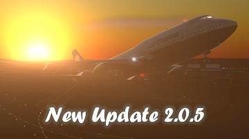 NEW UPDATE 2.0.5 |  RFS - Real Flight Simulator