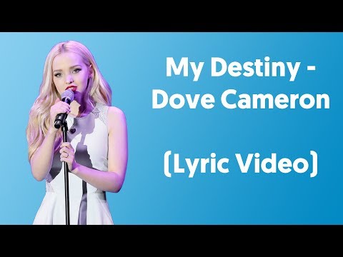 Dove Cameron - My Destiny (Lyrics Video) From \