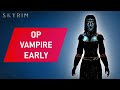 Skyrim: How To Make An OVERPOWERED VAMPIRE Build Early on Legendary Difficulty