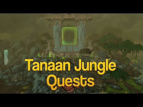 Tanaan Jungle Quests Part 1 - Warlords of Draenor Alpha