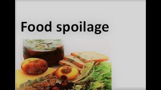 FOOD SPOILAGE  Part 1