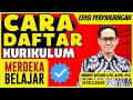 BEGINI CARA DAFTAR KURIKULUM MERDEKA TERBARU SETELAH PERPANJANGAN
