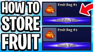 How to Store Fruit in Fruit Bag Storage in Sailor Piece Roblox - Full Guide