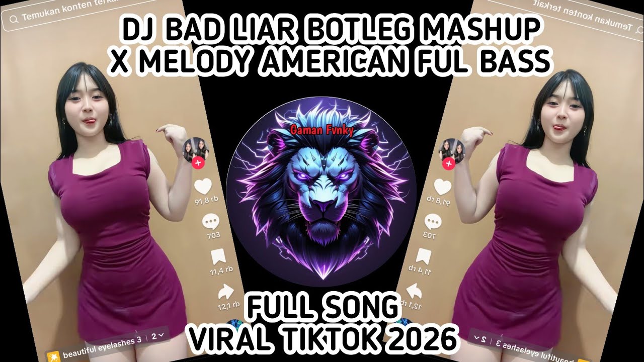 DJ BAD LIAR BOTLEG MASHUP X MELODY AMERICAN FUL SONG - FUL BASS🔥 | VIRAL TIKTOK 2026‼️