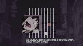 Drop That Kitty Ty Dolla Ign Ft. Tinashe And Charli Xcx Slowed Reverb