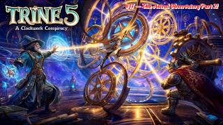 Trine 5 A Clockwork Conspiracy #17 — The Astral Observatory Part 2!