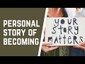 Margaret shares her story of Becoming