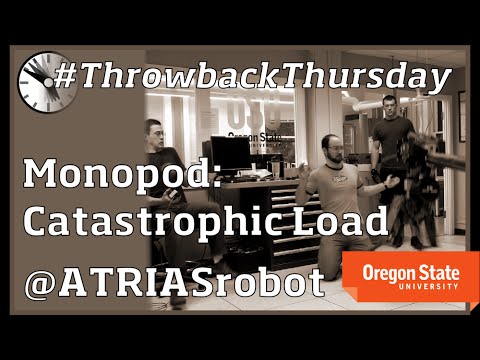 ATRIAS Robot: Monopod Catastrophic Loading Test