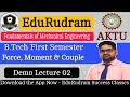 Fundamentals of Mechanical Engineering || AKTU | Force, Moment & Couple || by Gaurav Sir #edurudram