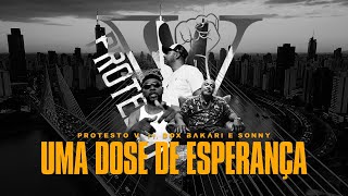 Protesto V Feat. Dox Bacari, Sony, Fabio Rogério E Marcos Zibordi - Uma Dose De Esperança