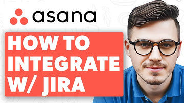 How To Integrate Asana With Jira [2025 Guide]