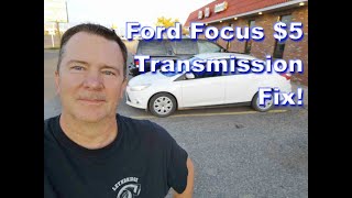Ford Focus $5 Transmission fix | GRAMPZQUAD