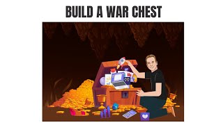 Build A War Chest