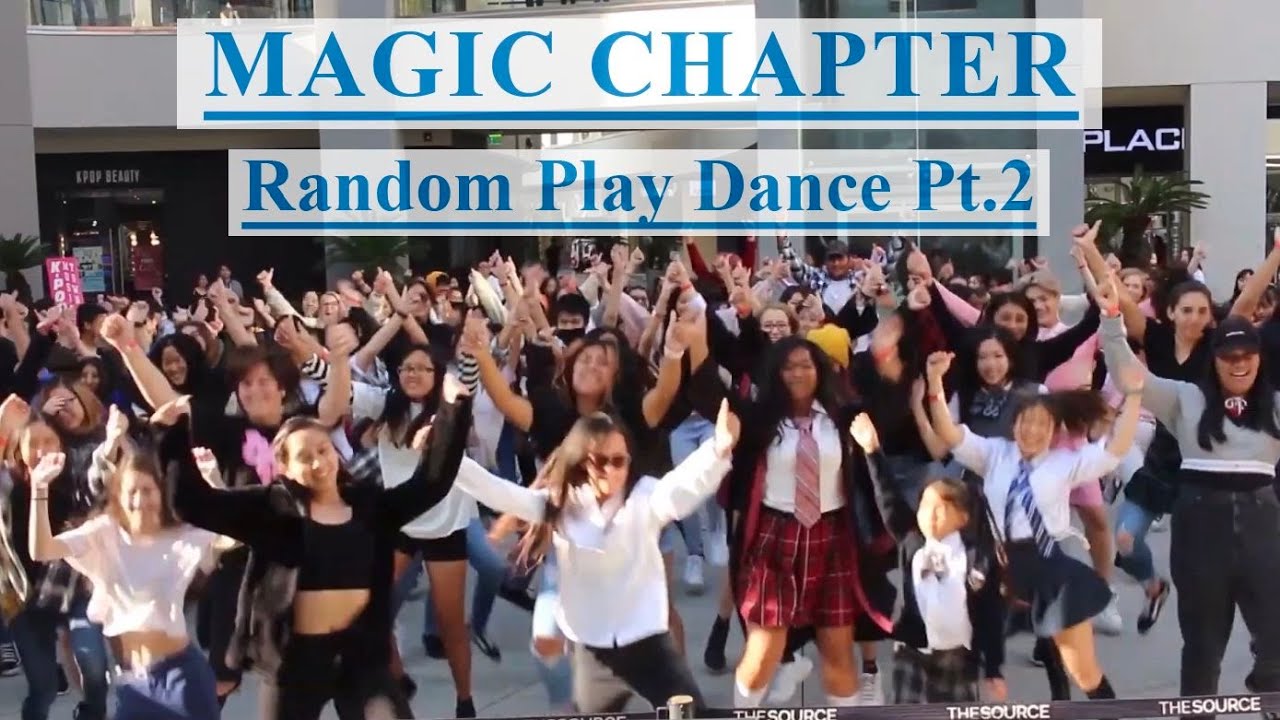 Magic Chapter Random Play Dance Part 2 | KPlaceTV