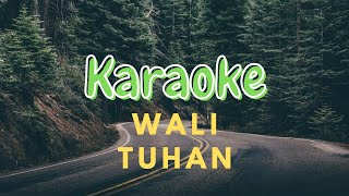 Karaoke Wali - Tuhan