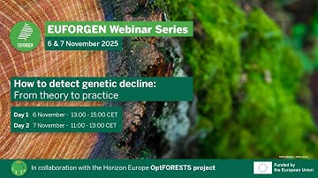 EUFORGEN-OptFORESTS Webinar - Detecting genetic decline: from theory to practice (Session 1)