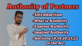 Authority of partners, implied and express authority of partners,section 18,19,20,21 #law_with_twins